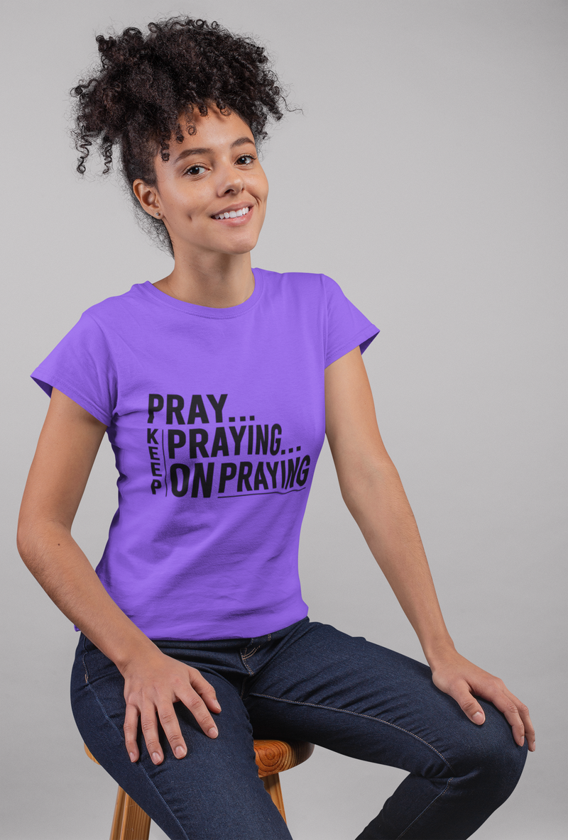 Keep Praying T shirt